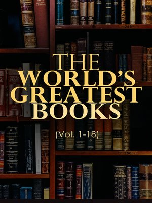 cover image of The World's Greatest Books (Volume 1-18)